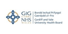 GIG CYMRU Bwrdd Iechyd Prifysgol Caerdydd a 'r Fro | NHS WALES: Cardiff and Vale University Health Board